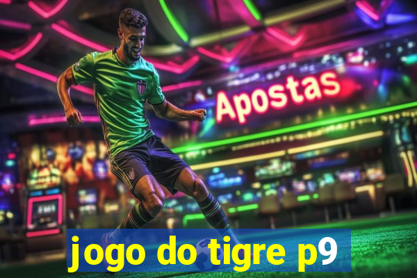 jogo do tigre p9